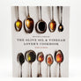 The Olive Oil & Vinegar Lover's Cookbook - Revised & Updated