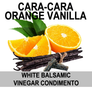 Cara Cara Orange Vanilla White Balsamic Vinegar