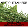 Neapolitan Herb Dark Balsamic Vinegar Condimento